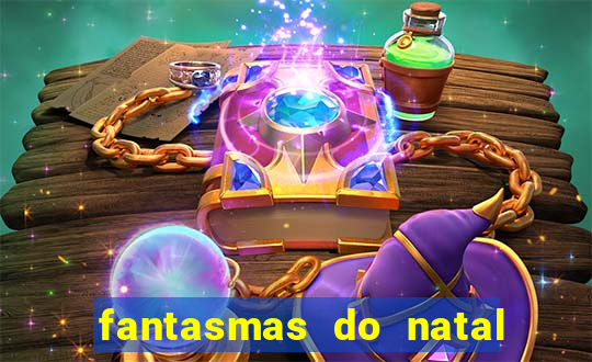 fantasmas do natal passado, presente e futuro fantasma do passado